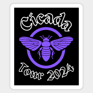 Cicada Tour 2024 Magnet